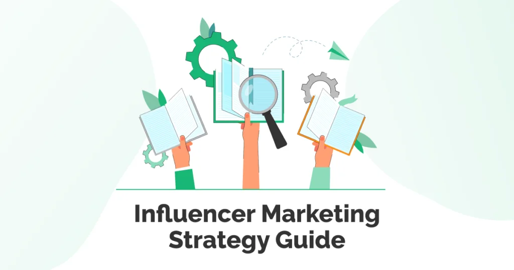 What Is Influencer Marketing? 2026 Strategy Guide
