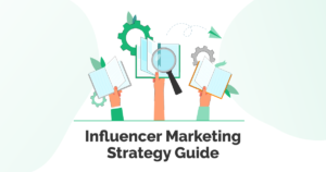 What Is Influencer Marketing? 2026 Strategy Guide